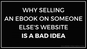 Selling Your Ebook On Someone Else's Website - Sylvie McCracken
