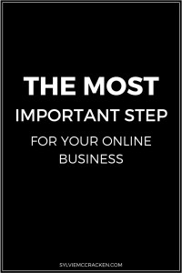 The Most Important Step for Your Online Business - Sylvie McCracken