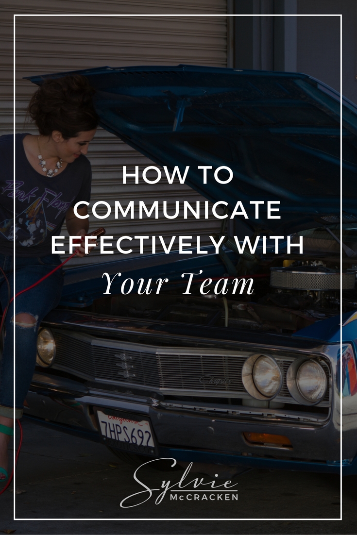 How to Communicate Effectively with Your Team