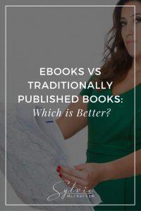 Ebooks vs Traditionally Published Books: Which is Better?