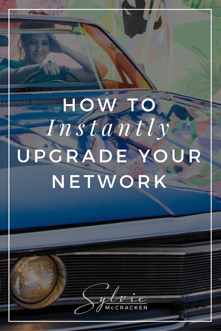 How to Instantly Upgrade Your Network